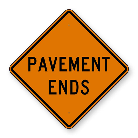 Pavement Ends Construction Sign W8-3 - orange diamond sign reading PAVEMENT ENDS