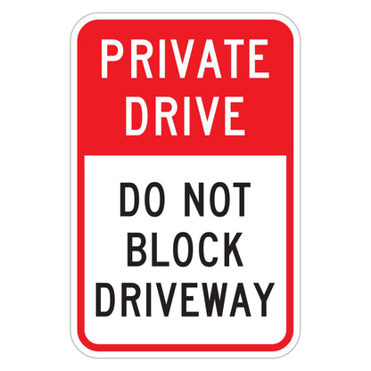 Private Drive Do Not Block Driveway Sign - white vertical rectangle sign with a red band reading PRIVATE DRIVE in white above DO NOT BLOCK DRIVEWAY in black