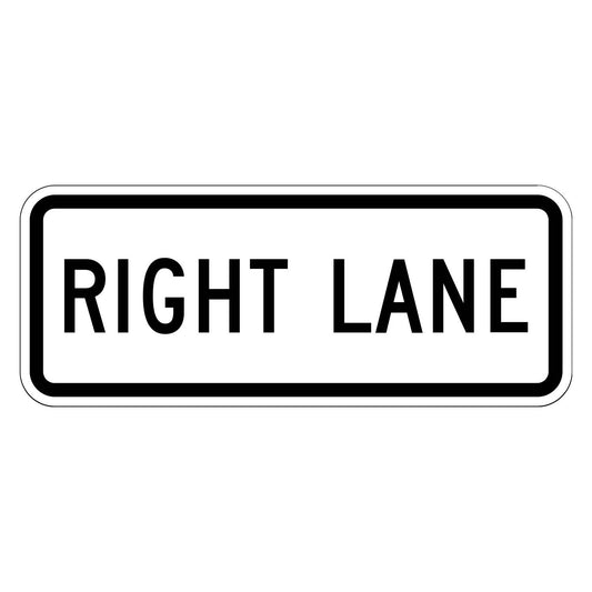 White retroreflective "RIGHT LANE" plaque with black text and border, 30" x 12".