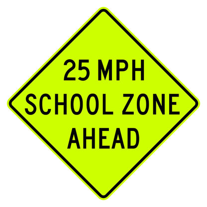 School Speed Zone Ahead 25 MPH Sign S4-5a - fluorescent yellow-green diamond sign reading 25 MPH SCHOOL ZONE AHEAD in black