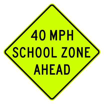 School Speed Zone Ahead 40 MPH Sign S4-5a - fluorescent yellow-green diamond sign reading 40 MPH SCHOOL ZONE AHEAD in black