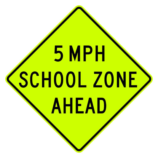 School Speed Zone Ahead 5 MPH Sign S4-5a - fluorescent yellow-green diamond sign reading 5 MPH SCHOOL ZONE AHEAD in black
