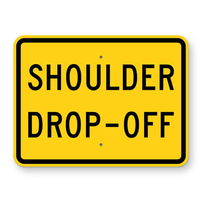 Shoulder Drop-Off Plaque W8-17P - yellow horizontal rectangle plaque reading SHOULDER DROP-OFF
