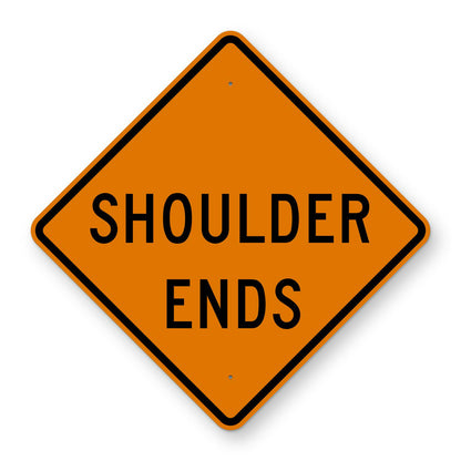 Shoulder Ends Construction Sign W8-25 - orange diamond sign reading SHOULDER ENDS