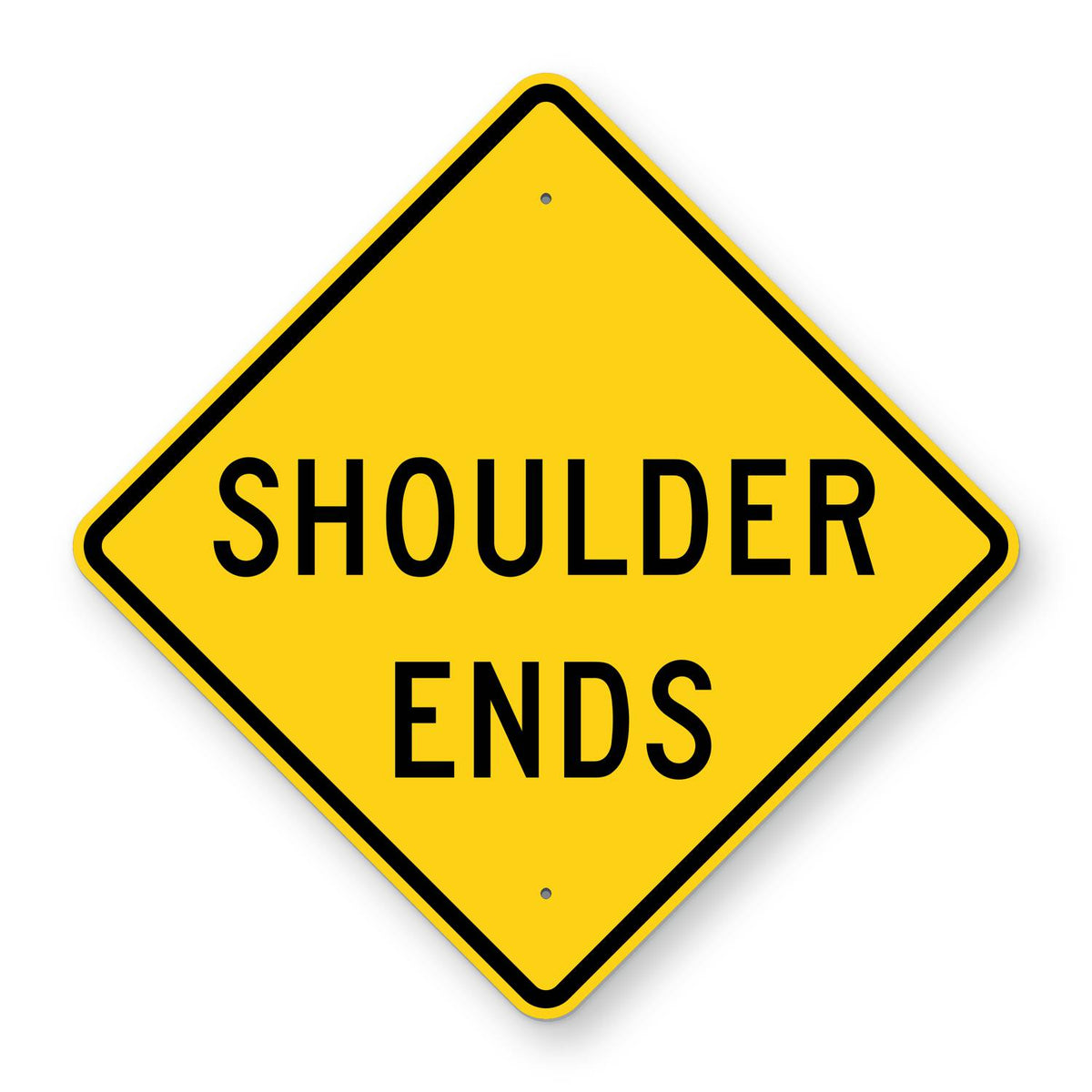 Shoulder Ends Warning Sign W8-25 - yellow diamond sign reading SHOULDER ENDS