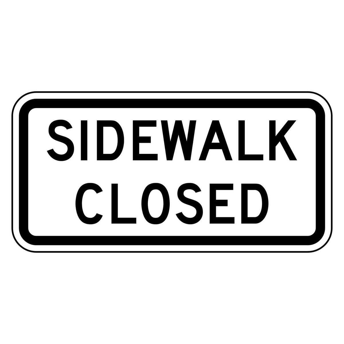 Sidewalk Closed Sign R9-9 - white horizontal rectangle sign reading SIDEWALK CLOSED