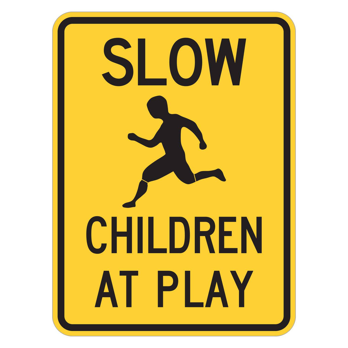 Slow Children (Symbol) at Play Sign (Vertical) - yellow vertical rectangle sign reading SLOW above a black running child symbol and CHILDREN AT PLAY