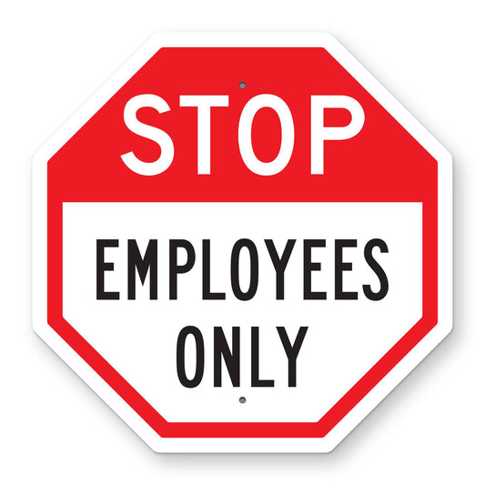 Stop Employees Only Sign - red octagon sign with white STOP header and black EMPLOYEES ONLY on a white panel
