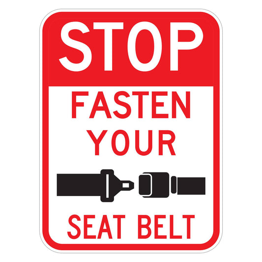 Stop Fasten Your Seat Belt Sign - white vertical rectangle sign with a red STOP header reading FASTEN YOUR SEAT BELT in red around a black seat belt buckle symbol