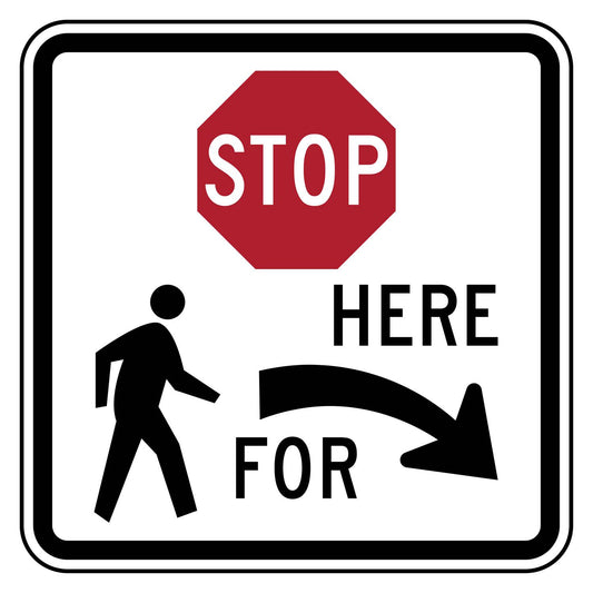 White square sign with black border, red octagonal "STOP" and "HERE FOR" with a right arrow, and pedestrian symbol.