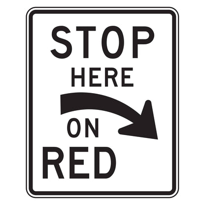 Stop Here on Red Curved Right Arrow Sign R10-6aR - white vertical rectangle sign reading STOP HERE ON RED with a curved arrow pointing down and to the right