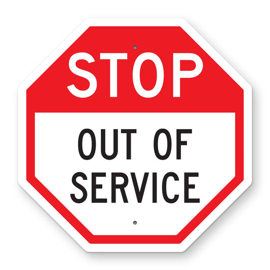 Stop Out of Service Sign - red octagon sign with white STOP header and black OUT OF SERVICE on a white panel