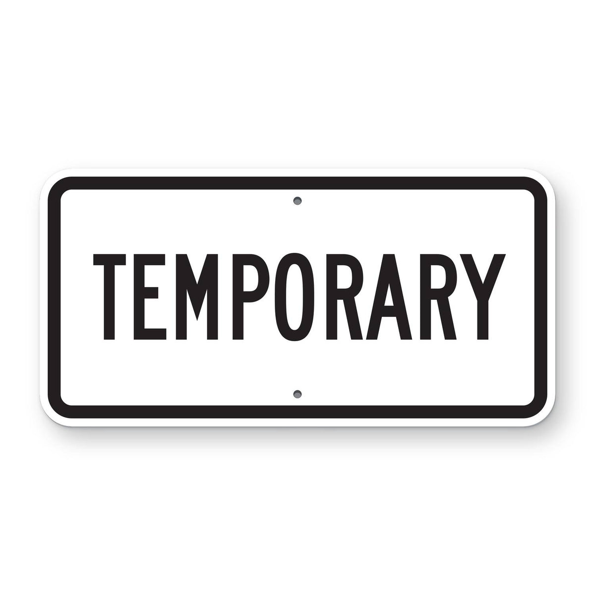 Temporary Route Marker Plaque M4-7 - white horizontal rectangle plaque with a black border reading TEMPORARY in black in narrow letters