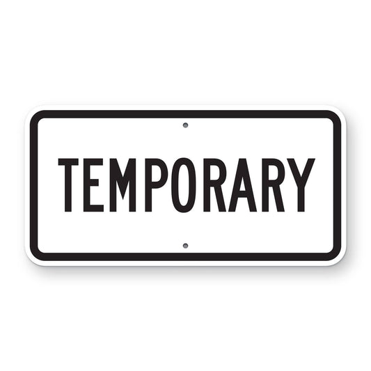 Temporary Route Marker Plaque M4-7 - white horizontal rectangle plaque with a black border reading TEMPORARY in black in narrow letters