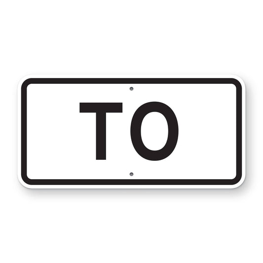 To Route Marker Plaque M4-5 - white horizontal rectangle plaque with a black border reading TO in black