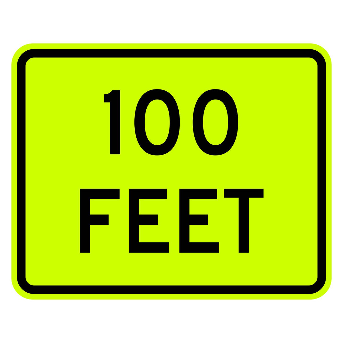 100 Feet Distance Plaque W16-2P