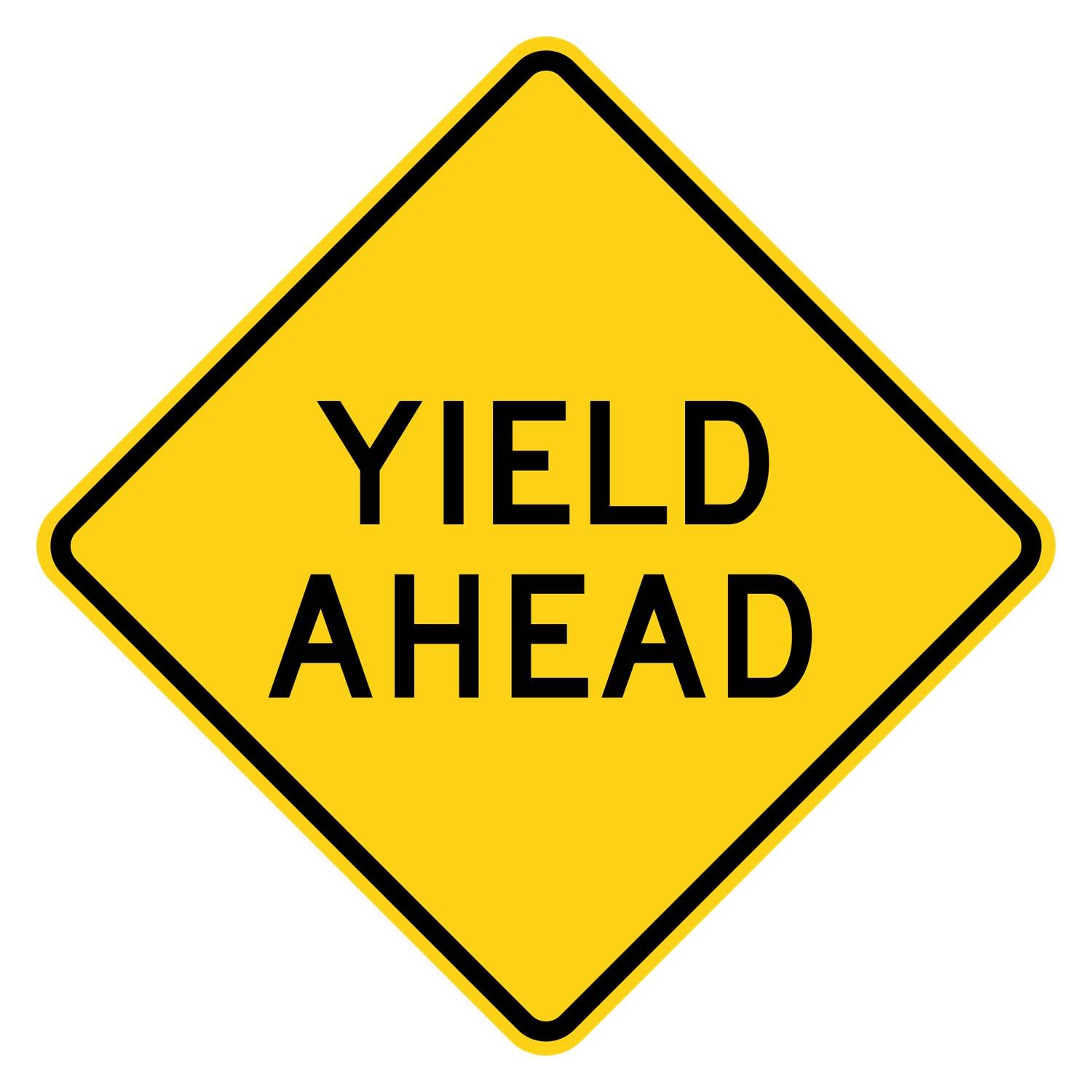 Yellow diamond-shaped W3-2A warning sign with black YIELD AHEAD legend.